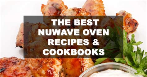 Best Nuwave Recipes | Family Nano