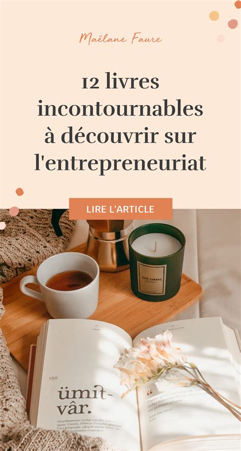 12 Livres Incontournables à Découvrir Sur Lentrepreneuriat