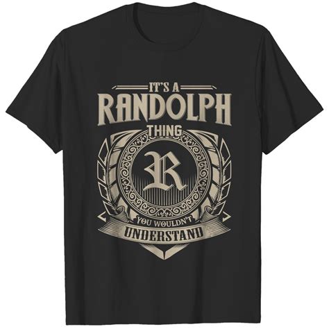 Its A Randolph Thing You Wouldnt Understand Name Vintage T Shirt T