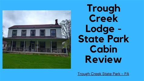 Trough Creek Lodge Pennsylvania State Park Cabin Review YouTube