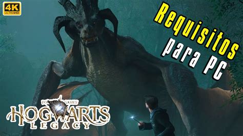 Hogwarts Legacy Requisitos Para Pc Ultra K Y Denuvo Youtube