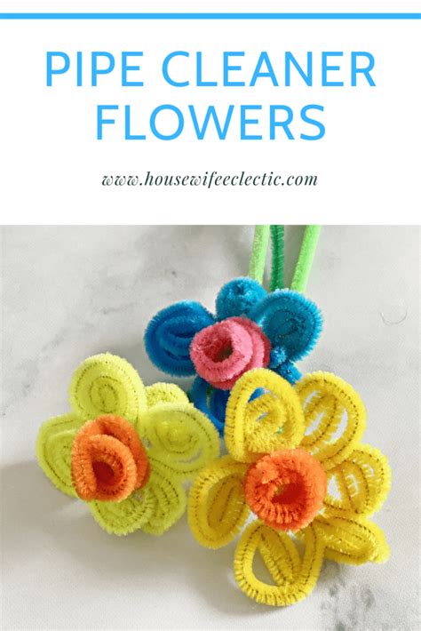 Pipe Cleaner Flowers - Housewife Eclectic