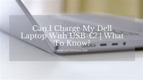 Can I Charge My Dell Laptop With Usb C What To Know