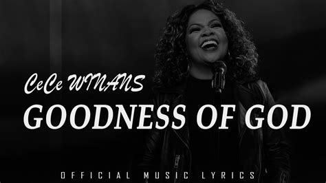 Cece Winans Goodness Of God Lyrics Youtube