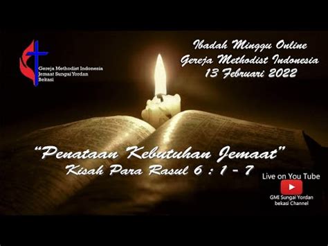 Ibadah Minggu Online Gmi Sungai Yordan Minggu Februari Youtube