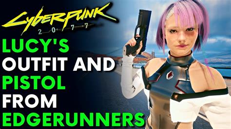 Lucy From Edgerunners In Cyberpunk 2077 Lucys Pistol And Outfit Mod