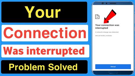 Your Connection Was Interrupted Problem Solve Your Connection Was