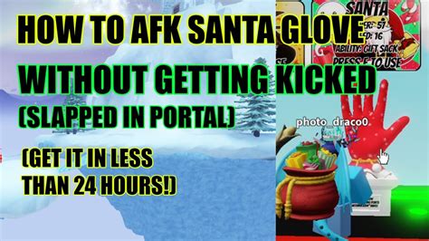 How To Afk Santa Glove Without Getting Kicked Roblox Slap Battles