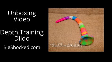 Unboxing DepthTraining Dildo Bigshocked YouTube