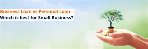 Business Loan Vs Personal Loan Which Is Best For Business Financeseva