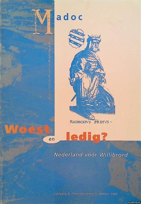 Klondyke Onze Boeken Middeleeuwen Woest En Ledig Nederland V R