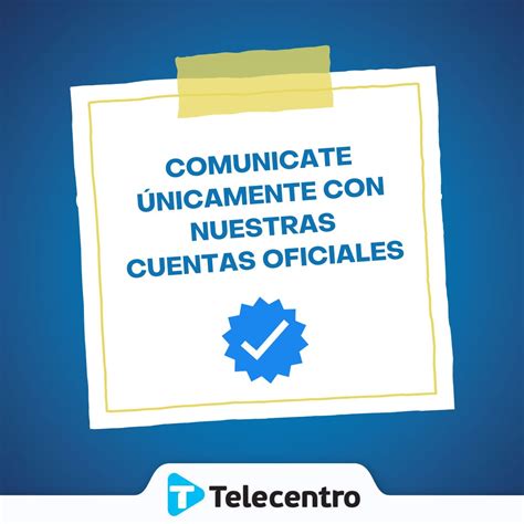 Telecentro On Twitter Proteg Tus Datos Hay Cuentas Falsas Que