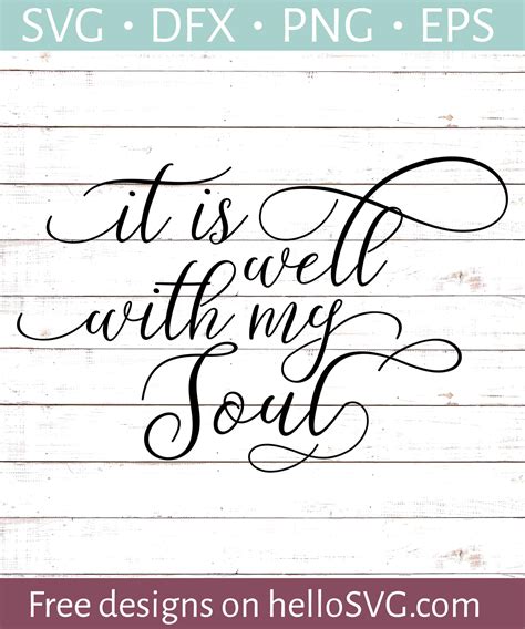 It Is Well With My Soul Svg Quote Svg Vector File Print Cut Files Cricut Religious Svg Svg