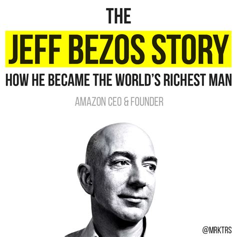 The Jeff Bezos Story: How He Became The World's Richest Man - MRKTRS