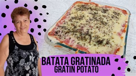 Receita De Batata Gratinada Super Simples E FÁcil Gratin Potatoes