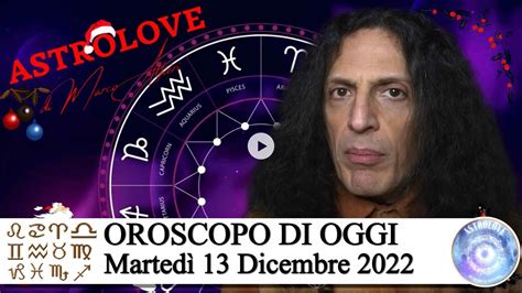 Oroscopo Di Oggi Marted Dicembre Luna In Leone Youtube