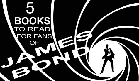 5 Books to Read for James Bond Fans - Worlds Best Story