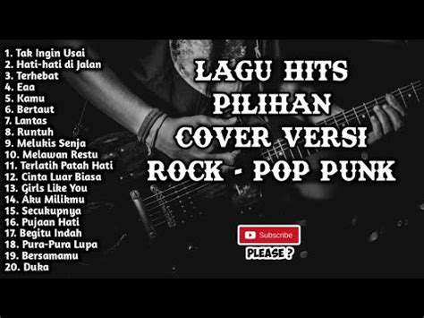 Kompilasi Lagu Hits Pilihan Cover Versi Rock Pop Punk Youtube