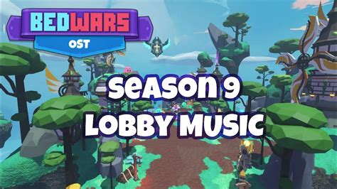 Season 9 Lobby Music Roblox Bedwars Ost Youtube