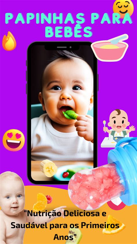 E book Exclusivo Papinhas Nutritivas e Deliciosas para o seu Bebê