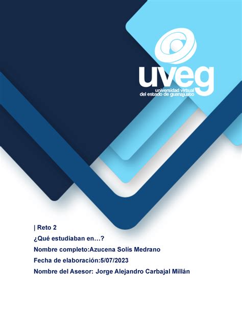 Solís Azucena R2 U2 notas Reto 2 Qué estudiaban en Nombre