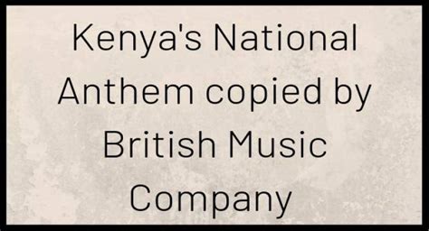 National Anthem of Kenya Copyrighted by a British Music Company | SoOLEGAL