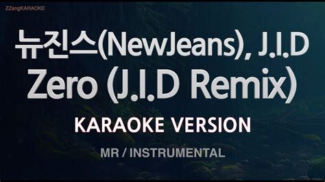 Newjeans J I D Zero J I D Remix Mr Instrumental