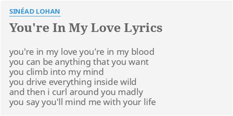 Youre In My Love Lyrics By SinÉad Lohan Youre In My Love