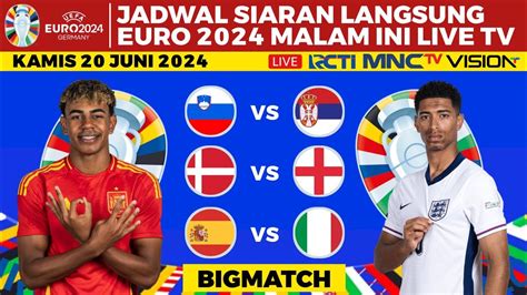 Jadwal Piala Eropa 2024 Malam Ini Spanyol Vs Italia Denmark Vs