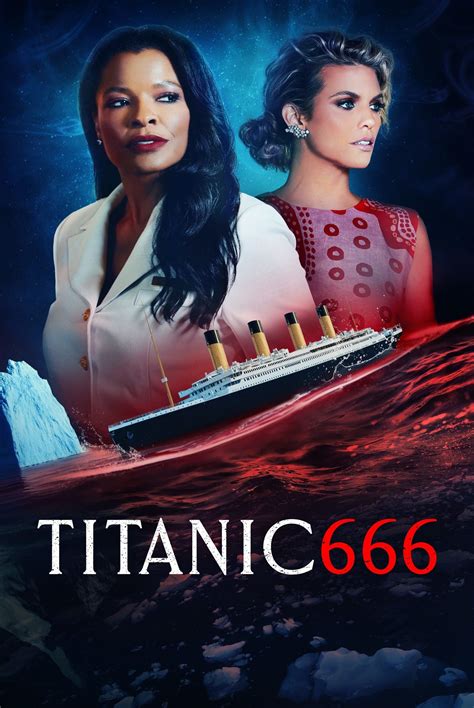 Titanic 666 2022 Movie Information Trailers KinoCheck