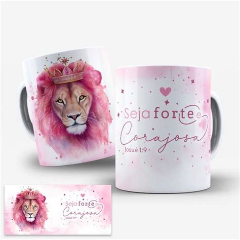 Arte Digital Caneca Seja Forte e Corajosa Leão Rosa Elo7 Produtos