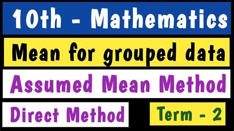 🔥08 Marks का Statistics In Term 2 Mean Direct Method Assumed Mean Method 10th