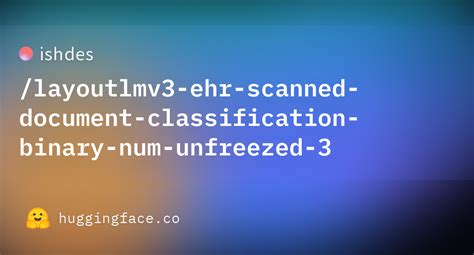 Ishdes Layoutlmv3 Ehr Scanned Document Classification Binary Num