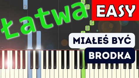 Miałeś być Brodka Piano Tutorial łatwa wersja NUTY W OPISIE CDA