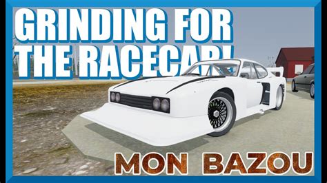 Mon Bazou Grinding For The Racecar Part Youtube