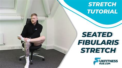 Exercise Tutorial: Seated Fibularis Stretch - YouTube