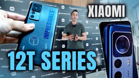 Mega Presentaci N Xiaomi T Series Primeras Impresiones Youtube