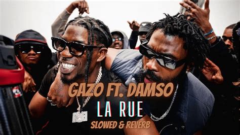 Gazo LA RUE Ft Damso Slowed Reverb YouTube