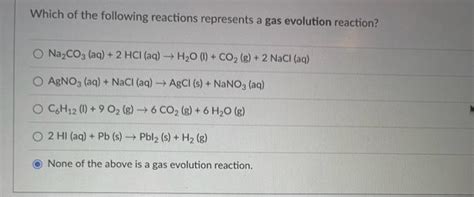 Solved Which Of The Following Reactions Represents A Gas