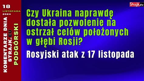 Komentarze dnia Strajku Czy Ukraina naprawdę dostała pozwolenie na