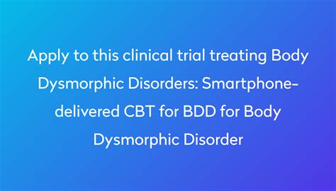 Smartphone Delivered Cbt For Bdd For Body Dysmorphic Disorder Clinical Trial 2023 Power