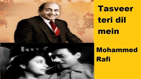 Tasveer Teri Dil Mein Tasveer Teri Dil Mein Lyrics Mohammed Rafi