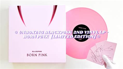 Unboxing BLACKPINK 2nd Vinyl LP BORN PINK Limited Edition YouTube