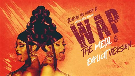 Wap The Metal Explicit Version Tenkan Vs Cardi B Feat Megan Thee