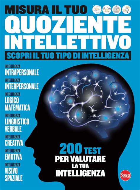 Misura Il Tuo Quoziente Intellettivo Scopri Il Tuo Tipo Di