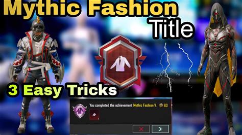 Easy Way To Complete Mythic Fashion Title In Pubg Mobile Youtube