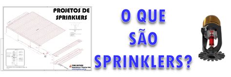 O que são sprinklers Fire Office