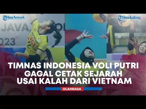 Hasil Timnas Indonesia Voli Putri Takluk Lawan Vietnam Kalah Tipis