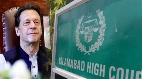 Ihc Fixes Imrans Plea For Hearing Against Toshakhana Disqualification