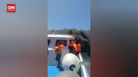 15 Orang Tewas Usai Kapal Cantika Express 77 Terbakar Di NTT YouTube